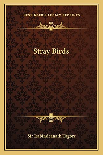 9781162627762: Stray Birds