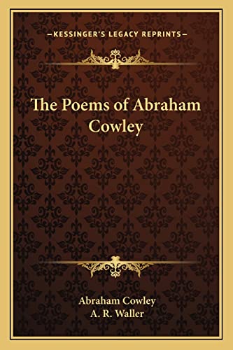 The Poems of Abraham Cowley (9781162635118) by Cowley, Abraham