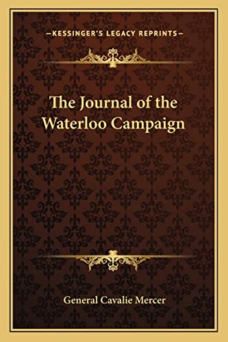 Beispielbild fr The Journal of the Waterloo Campaign zum Verkauf von THE SAINT BOOKSTORE