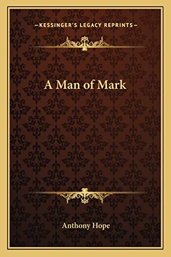 A Man of Mark (9781162636023) by Hope, Anthony