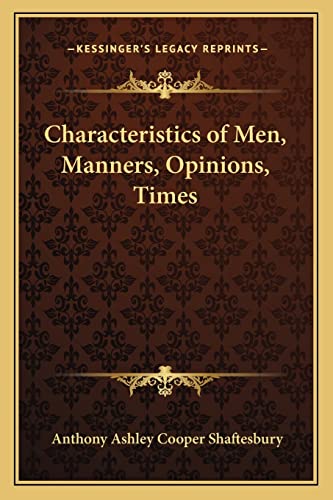 9781162640839: Characteristics of Men, Manners, Opinions, Times