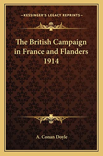 9781162642444: The British Campaign in France and Flanders 1914