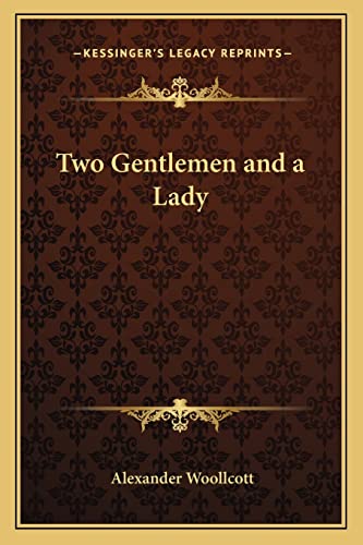 Stock image for Two Gentlemen and a Lady for sale by ALLBOOKS1