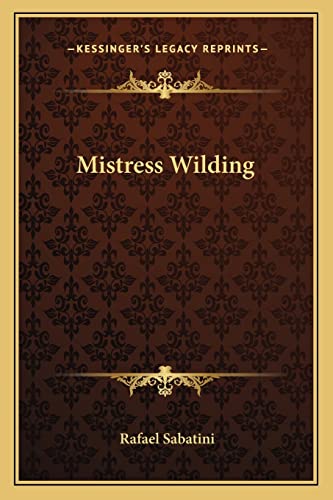 Mistress Wilding (9781162645421) by Sabatini, Rafael