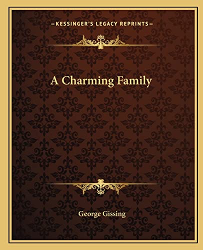 A Charming Family (9781162647814) by Gissing, George