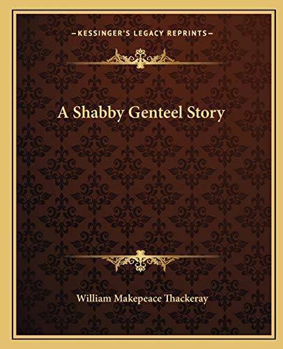 9781162650173: A Shabby Genteel Story