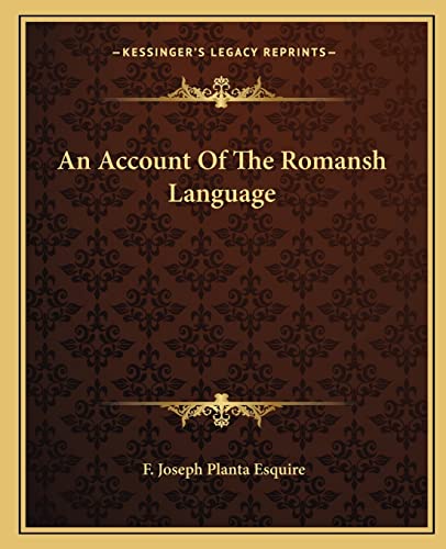 Stock image for An Account of the Romansh Language for sale by THE SAINT BOOKSTORE