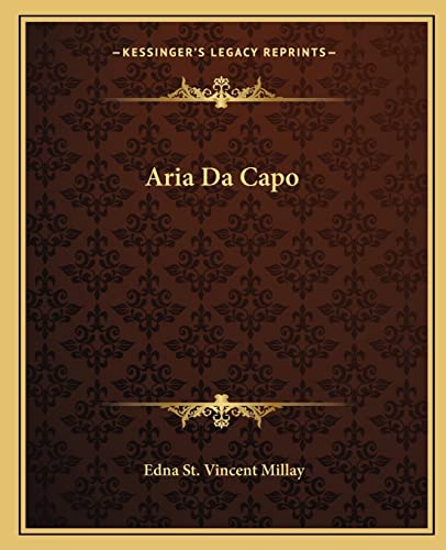 Aria Da Capo (9781162653471) by Millay, Edna St Vincent