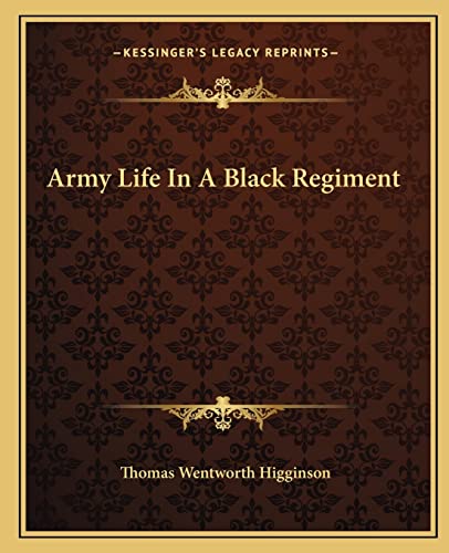 Beispielbild fr Army Life In A Black Regiment zum Verkauf von Hawking Books