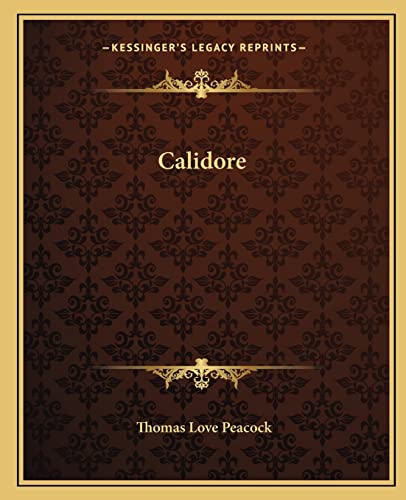 Calidore (9781162656755) by Peacock, Thomas Love