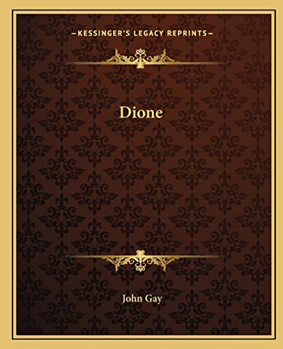 Dione (9781162659930) by Gay, John