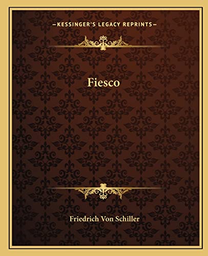 Fiesco (9781162662688) by Schiller, Friedrich Von