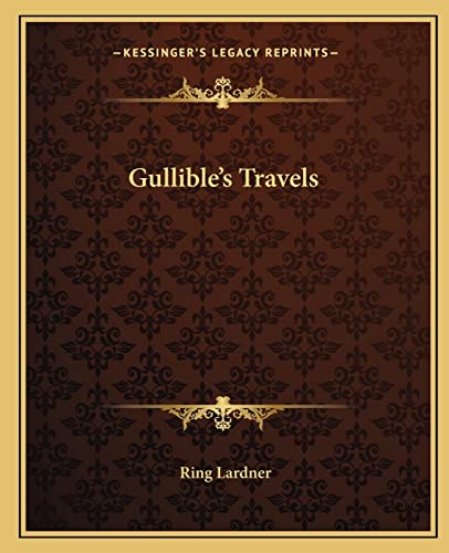 Gullible's Travels (9781162665047) by Lardner, Ring