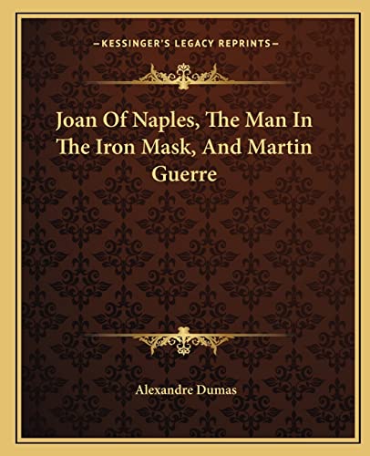 Stock image for Joan of Naples, the Man in the Iron Mask, and Martin Guerre for sale by THE SAINT BOOKSTORE