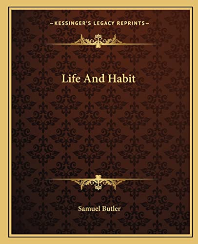 Life And Habit (9781162670850) by Butler, Samuel