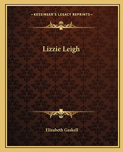 Lizzie Leigh (9781162671499) by Gaskell, Elizabeth
