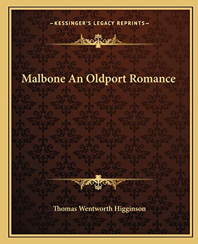 9781162672458: Malbone An Oldport Romance
