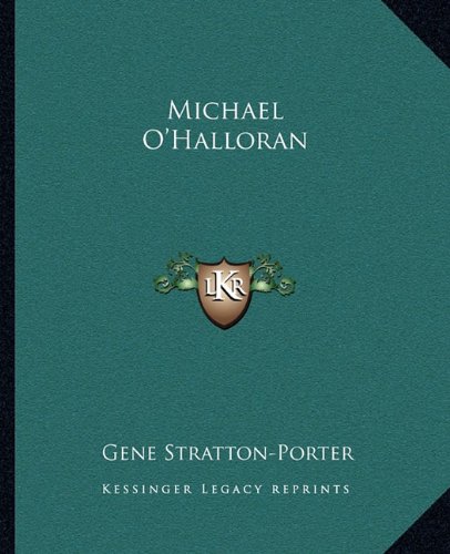 Michael O'Halloran (9781162673905) by Stratton-Porter, Gene