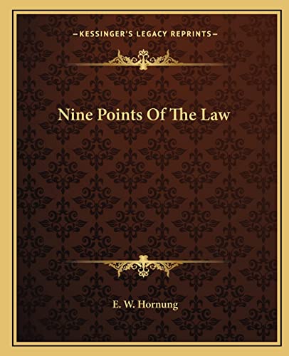Nine Points Of The Law (9781162676159) by Hornung, E W