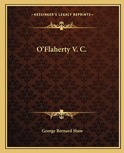 O'Flaherty V. C. (9781162676647) by Shaw, George Bernard