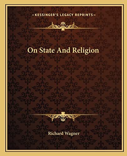 On State And Religion (9781162677453) by Wagner, Richard