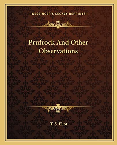 9781162681122: Prufrock and Other Observations