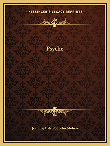 Psyche (9781162681139) by Moliere, Jean-Baptiste