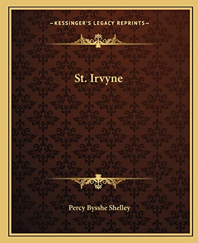 St. Irvyne (9781162685113) by Shelley, Professor Percy Bysshe