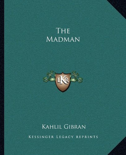 The Madman (9781162701066) by Kahlil Gibran