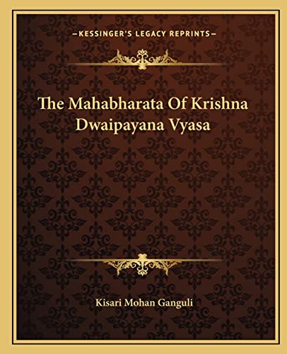 9781162701165: The Mahabharata Of Krishna Dwaipayana Vyasa