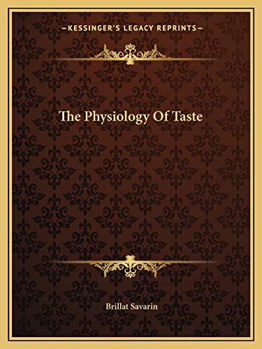 9781162704661: The Physiology of Taste