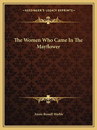 9781162712758: The Women Who Came In The Mayflower