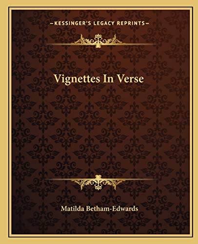Vignettes In Verse (9781162715872) by Betham-Edwards, Matilda