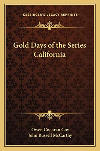 Stock image for Gold Days of the Series California for sale by THE SAINT BOOKSTORE