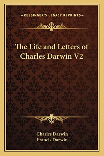 Stock image for The Life and Letters of Charles Darwin V2 for sale by ALLBOOKS1
