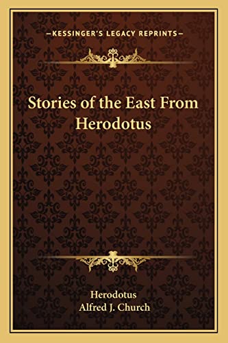 9781162723532: Stories of the East From Herodotus