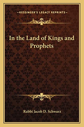 Stock image for In the Land of Kings and Prophets for sale by THE SAINT BOOKSTORE