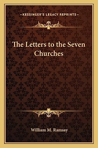 9781162726106: The Letters to the Seven Churches