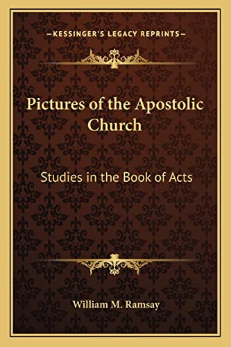 Stock image for Pictures of the Apostolic Church: Studies in the Book of Acts for sale by THE SAINT BOOKSTORE