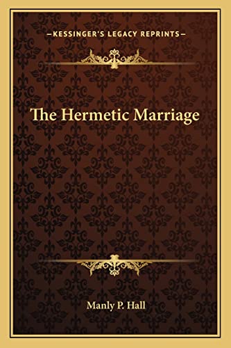 9781162733289: The Hermetic Marriage