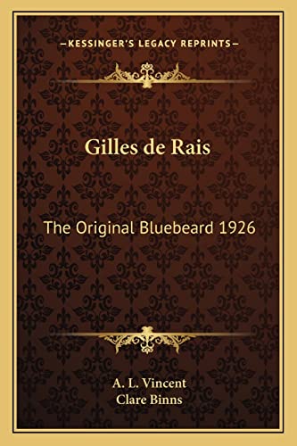 9781162733883: Gilles de Rais: The Original Bluebeard 1926