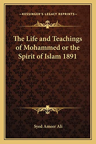 9781162735528: The Life and Teachings of Mohammed or the Spirit of Islam 1891