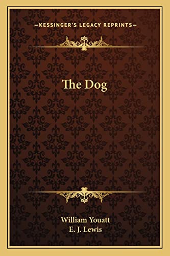 The Dog (9781162740287) by Youatt, William