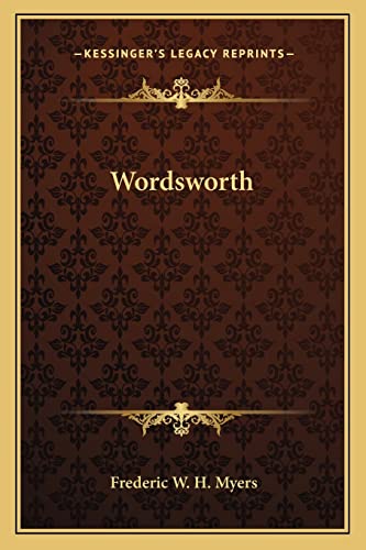 Wordsworth (9781162740898) by Myers, Frederic W H