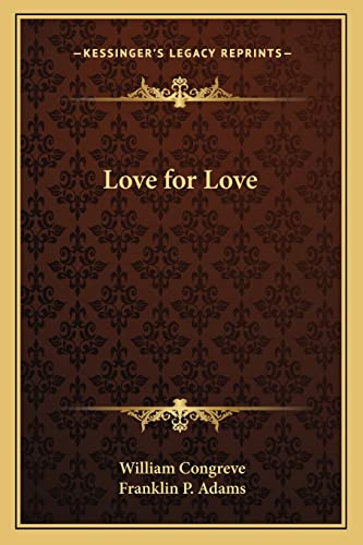 Love for Love (9781162741192) by Congreve, William