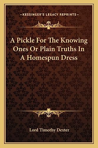 9781162744308: A Pickle For The Knowing Ones Or Plain Truths In A Homespun Dress