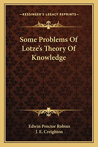 Beispielbild fr Some Problems of Lotze's Theory of Knowledge zum Verkauf von THE SAINT BOOKSTORE