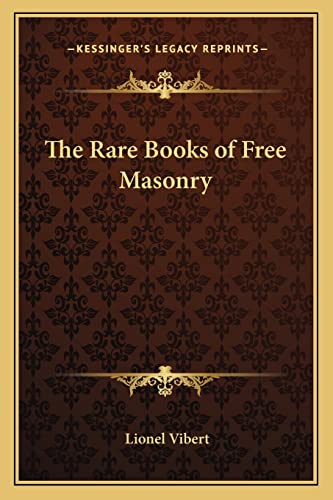 9781162752310: The Rare Books of Free Masonry