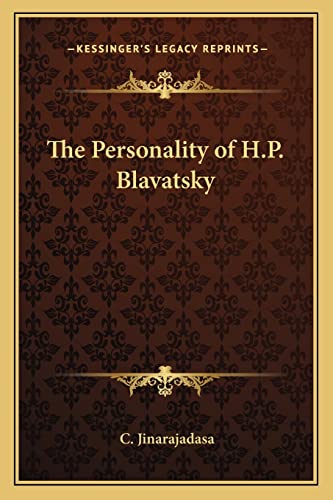 The Personality of H.P. Blavatsky (9781162752396) by Jinarajadasa, C