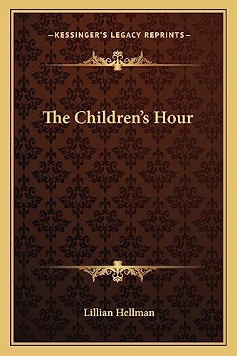 Beispielbild fr The Children's Hour zum Verkauf von Better World Books